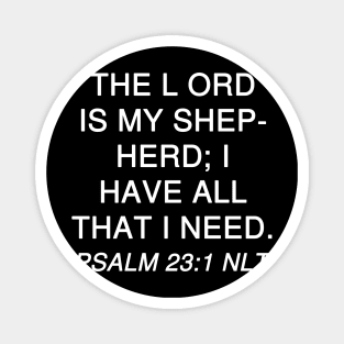 Psalm 23:1 New Living Translation (NLT)  Text Magnet